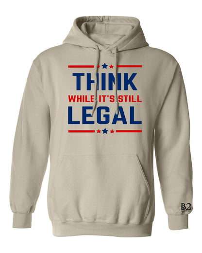 Think While It's Legal